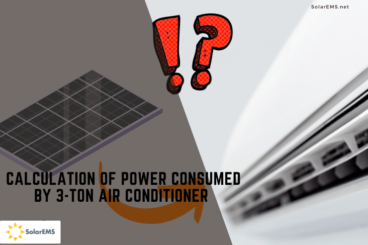 Calculation of power consumed by a 3-ton air conditioner 