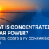 What is Concentrated Solar Power(CSP)
